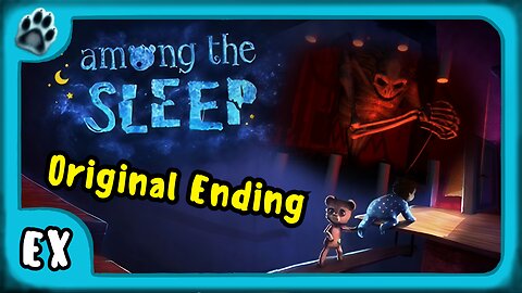 Among the Sleep | Original Ending