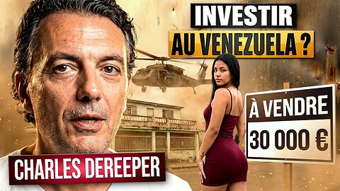 🇻🇪 Venezuela: opportunité ou piège à con? Avec Charles Dereeper