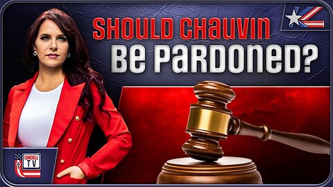 Another Look At George Floyd: Should Chauvin Be Pardoned?