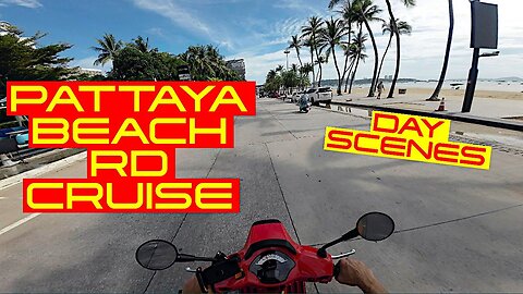 Ray Roams Takes A Pattaya Beach Rd Cruise | Pattaya | Thailand 🇹🇭