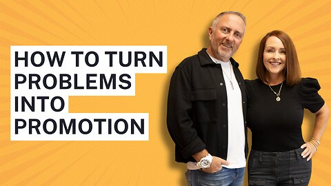 How to Turn Problems Into Promotion