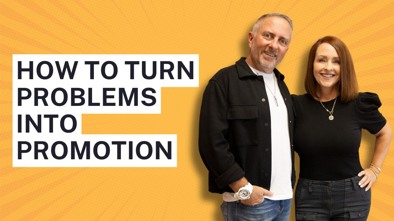 How to Turn Problems Into Promotion