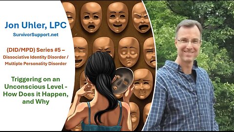 S2 EP95 - JonUhler-DID Series #5-Triggering On An Unconscious Level - How Does It Happen And Why