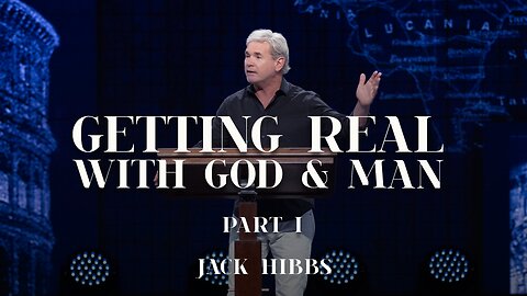 Getting Real With God & Man