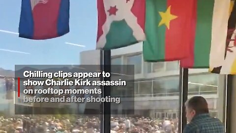 🚩Chilling Clips: Charlie Kirk Assassin on Rooftop Moments Before & After Shooting