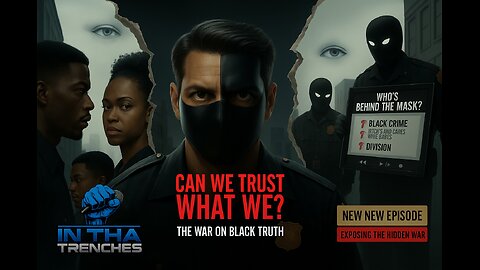 Episode 113: Behind the Mask: The Hidden Hands Behind Black Violence