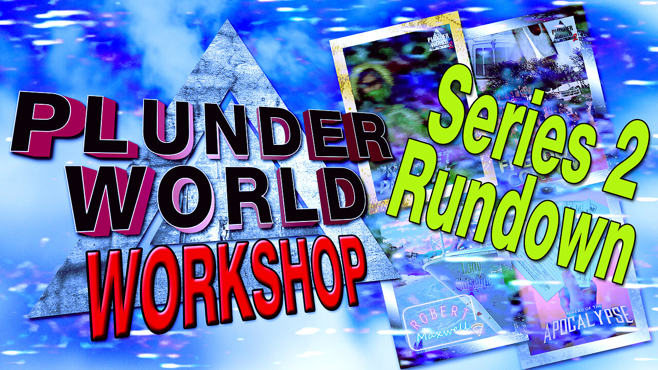 Plunder World Workshop Live