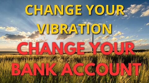 Raise Your Vibration, Unlock Financial Abundance