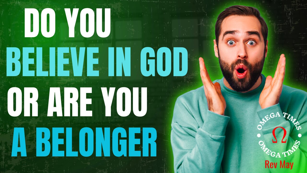 Believing In God, Or Belonging To God
