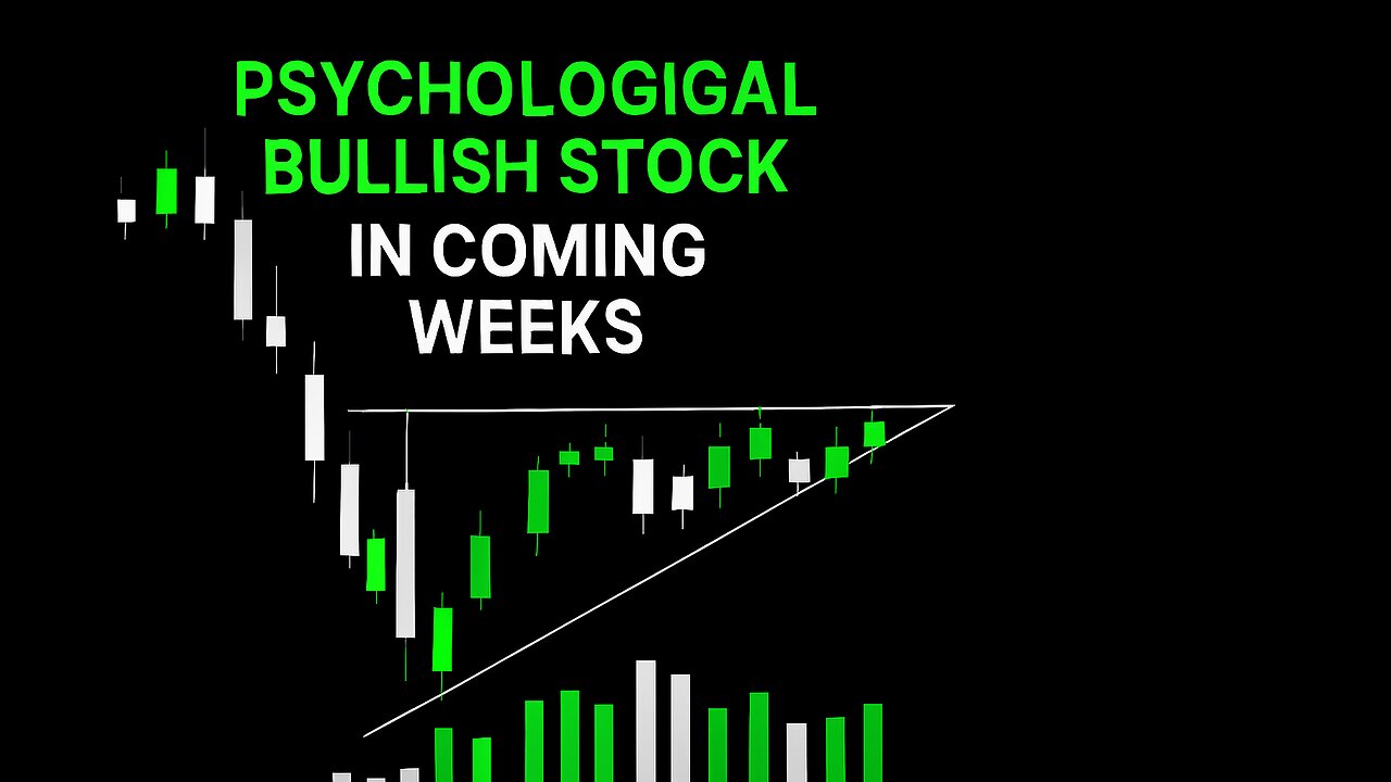 Psychological Bullish Stock