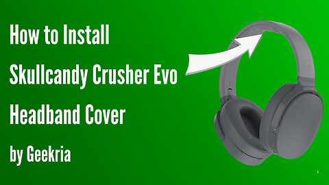 How to lnstall Skullcandy Crusher Evo Headphones Headband Cover | Geekria