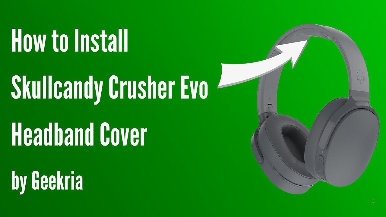 How to lnstall Skullcandy Crusher Evo Headphones Headband Cover | Geekria