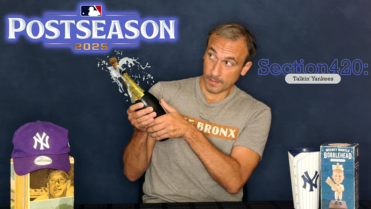 Section420: Talkin' Yankees - Clinch Postseason Berth