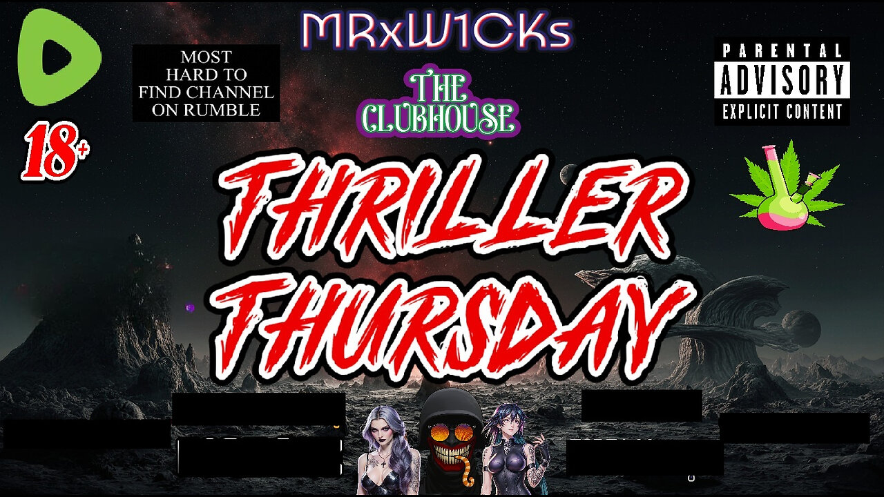 [Console Gamer] MRxW1CK's (Thriller Thursdays)