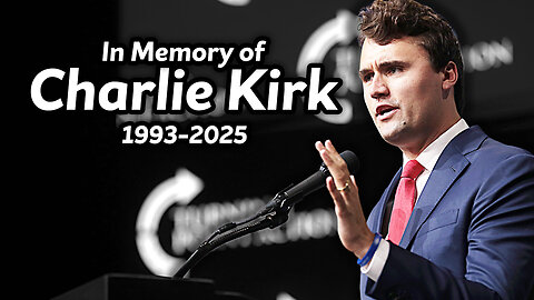 In Memoriam: Charlie Kirk, American Patriot