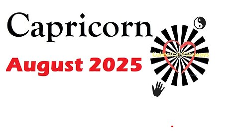 Capricorn August 2025 Tarot Reading - Tap Into Tarot
