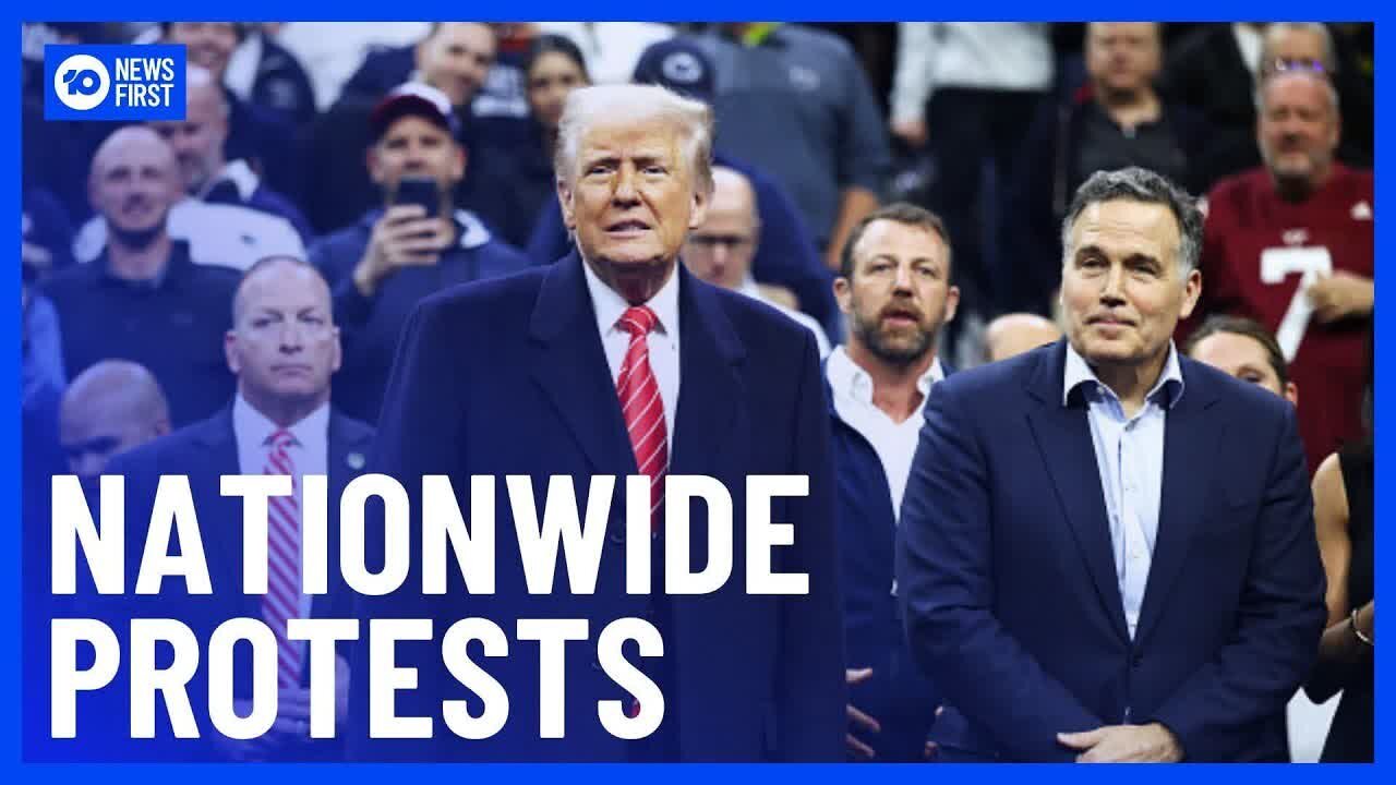 US Protests Erupt Nationwide Over Trump’s Immigration Policy | 10 News First