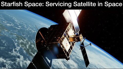 Starfish Space's Otter: Epic satellite servicing missions to extend life & clean orbits!