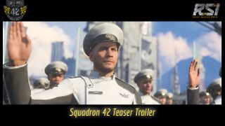 Squadron 42 - Teaser Trailer Citizencon 2954