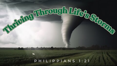 250622 "Thinking Through Life's Storms"