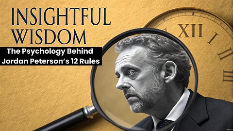 The Deep Meaning Behind 12 Rules for Life by Peterson