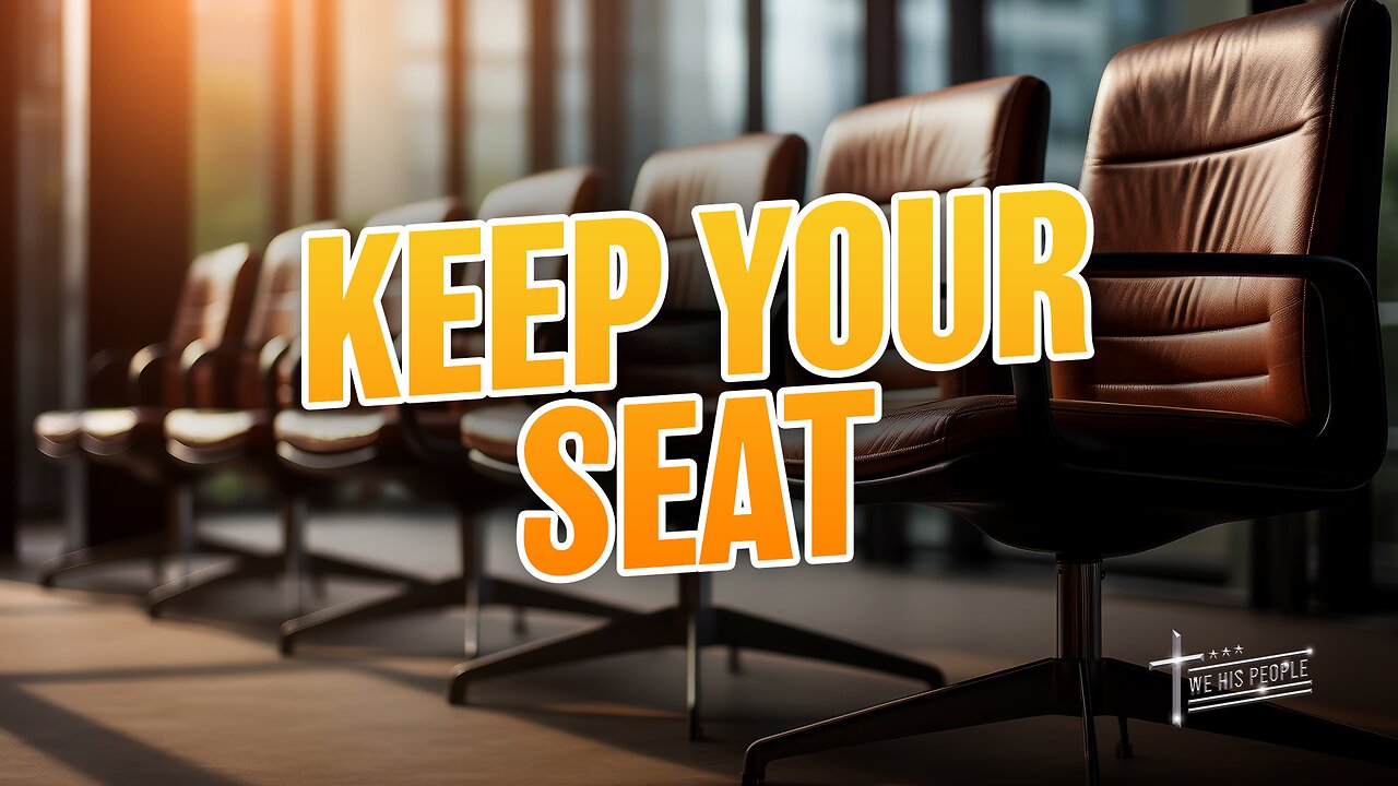 Keep Your Seat