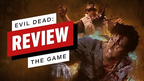 Evil Dead - The Game Review