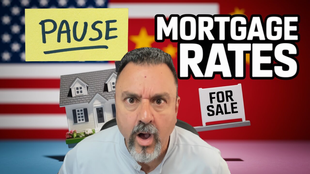 Mortgage Rates on PAUSE as U.S. and China Enter High-Stakes Tariff Talks!