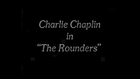 Highlights of The Rounders (1914) — Charlie Chaplin’s Early Slapstick Masterpiece