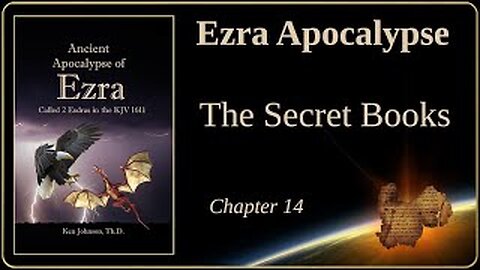 Ezra Apocalypse, ch 14 – The Secret Books