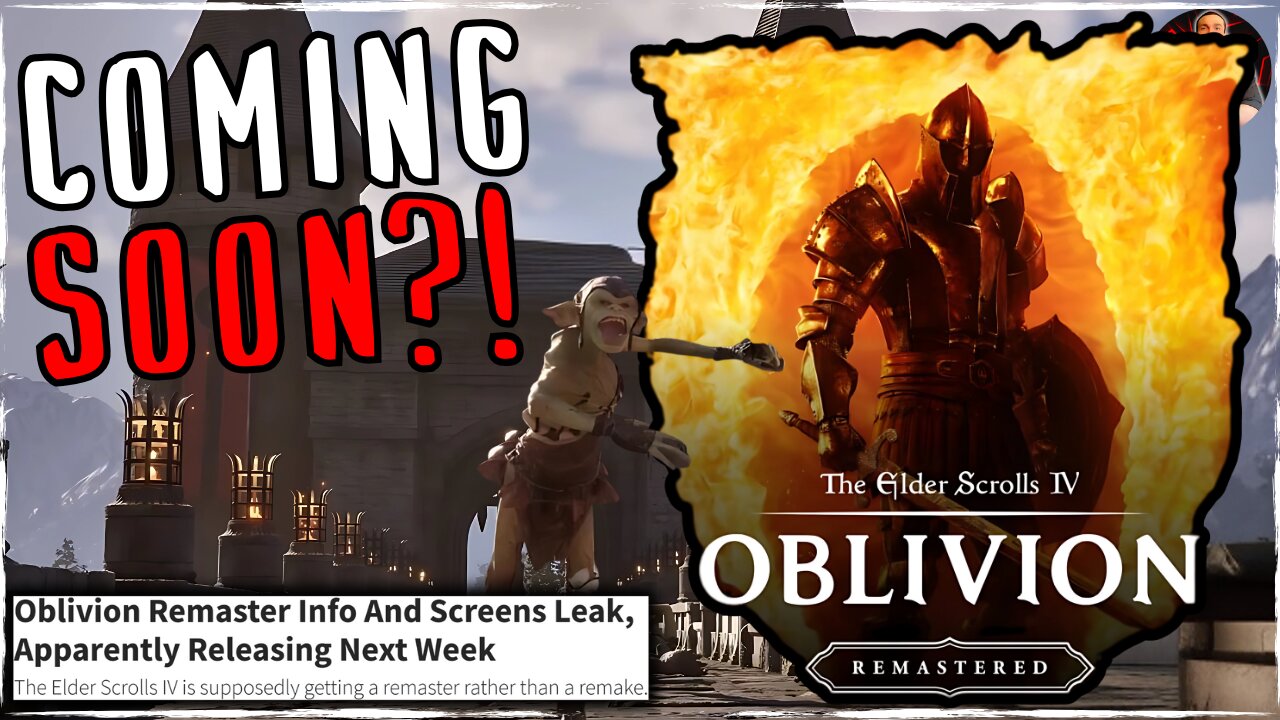 Elder Scrolls IV: Oblivion is Getting a Remake and It's Coming Soon