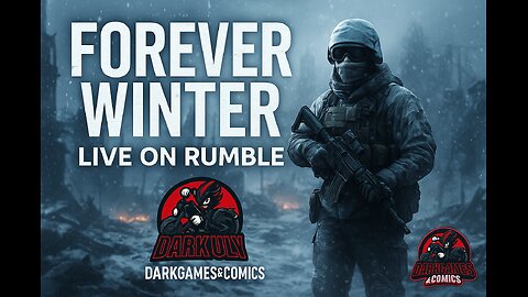 🌨 Forever Winter: Frozen Frontlines Unleashed | Dark Uly LIVE on Rumble
