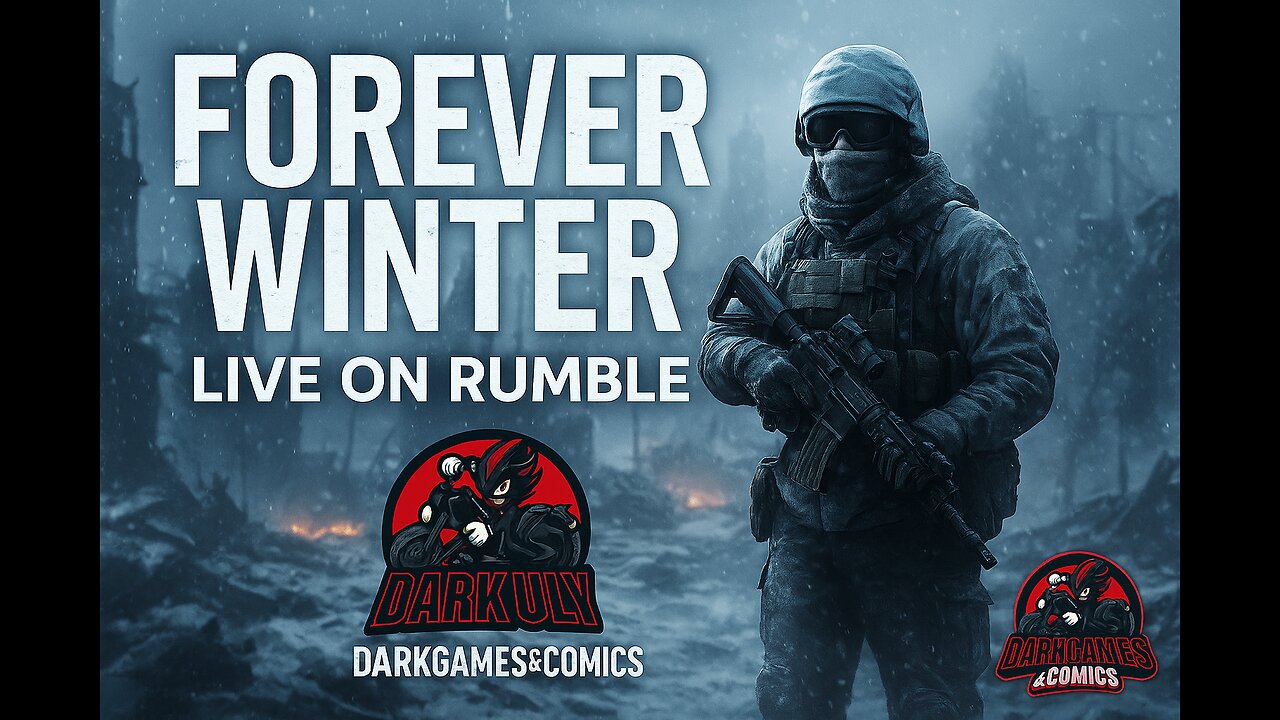 🌨 Forever Winter: Frozen Frontlines Unleashed | Dark Uly LIVE on Rumble
