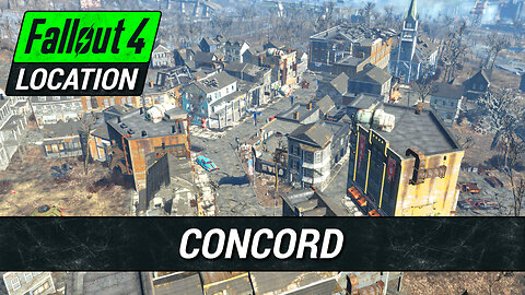 Concord Guide | Fallout 4 Location & Loot