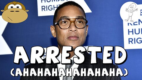 Don Lemon Arrested - Monkey in the Morning