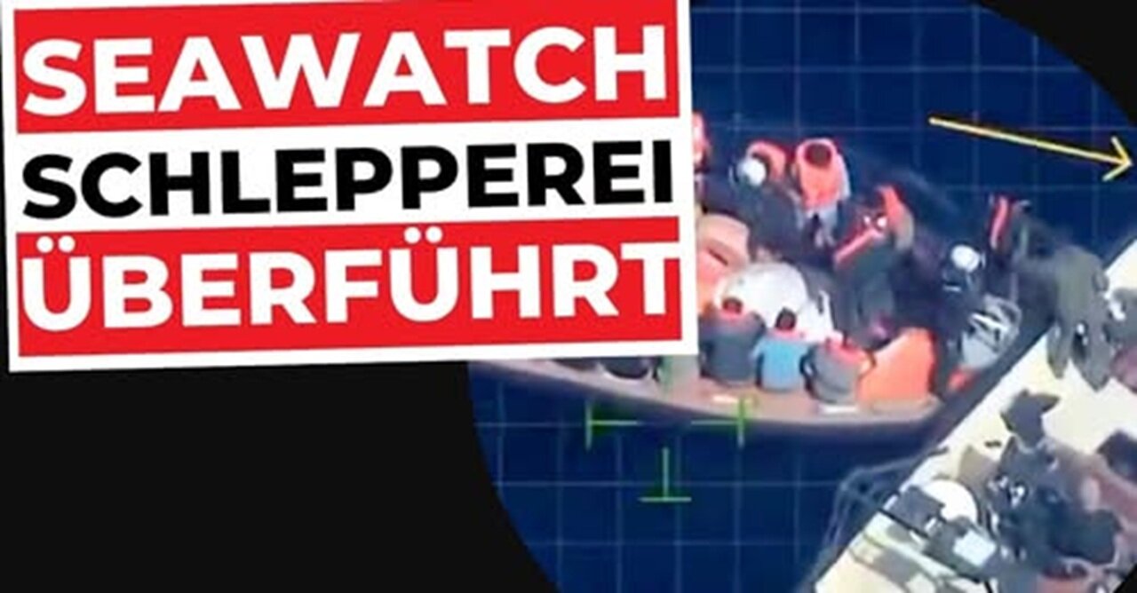 SCHLEPPER SEAWATCH: Illegale ÜBERGABE GEFILMT! | Sea-Watch Skandal 2026