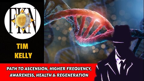 Path to Ascension, Higher Frequency, Awareness, Health & Regeneration | Tim Kelly