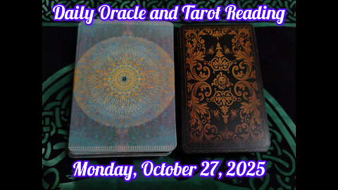 Daily Oracle and Tarot Reading: Monday, October 27, 2025