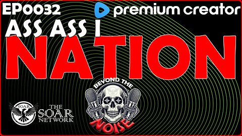 EP-0032 Ass Ass I Nation 20250913
