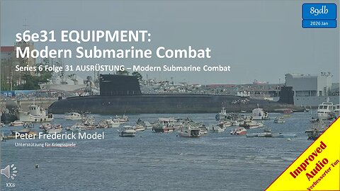 s6e31 EQUIPMENT: Modern Submarine Combat