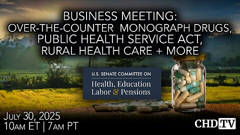 HELP Committee Business Meeting: Healthcare, OTC Drugs + More