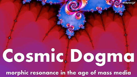 Cosmic Dogma - morphic resonance in the age of mass media