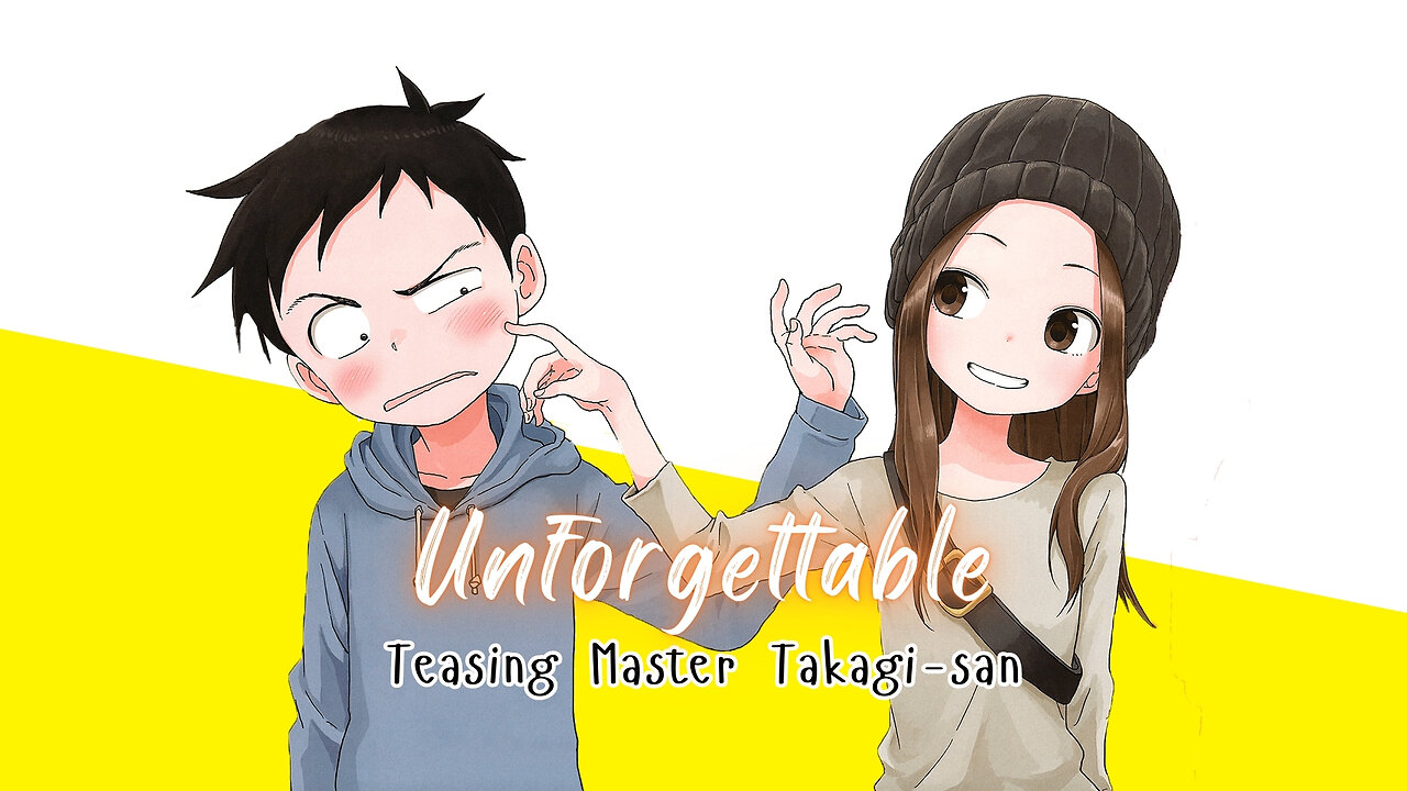 Teasing Master Takagi San | FMV Song 4K
