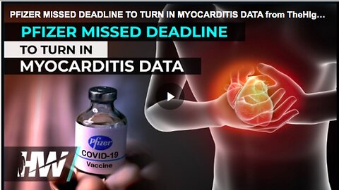 "Deadline Missed by Pfizer for Submission of Myocarditis Data"