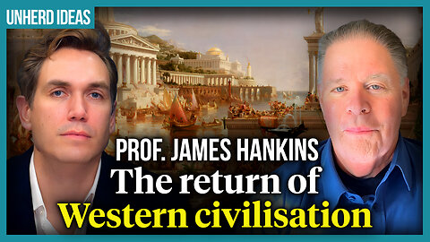 Prof. James Hankins: The return of Western civilisation