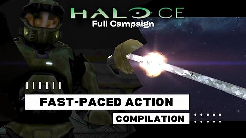 Halo CE: Full Campaign | Fast-Paced Action Compilation - Classic Nostalgia