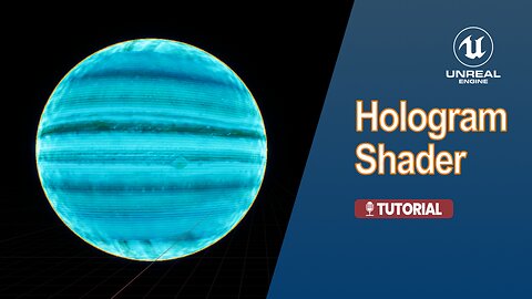 Tutorial: Creating a Hologram Shader in Unreal Engine 5.6