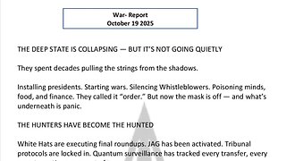 WAR REPORT - OCT 19 2025 - THE DEEP STATE IS COLLAPSING - BUT IT'S NOT GOING QUIETLY