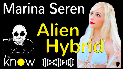 Marina Seren Alien Hybrid. Shares her Difficult Childhood & Early Contact