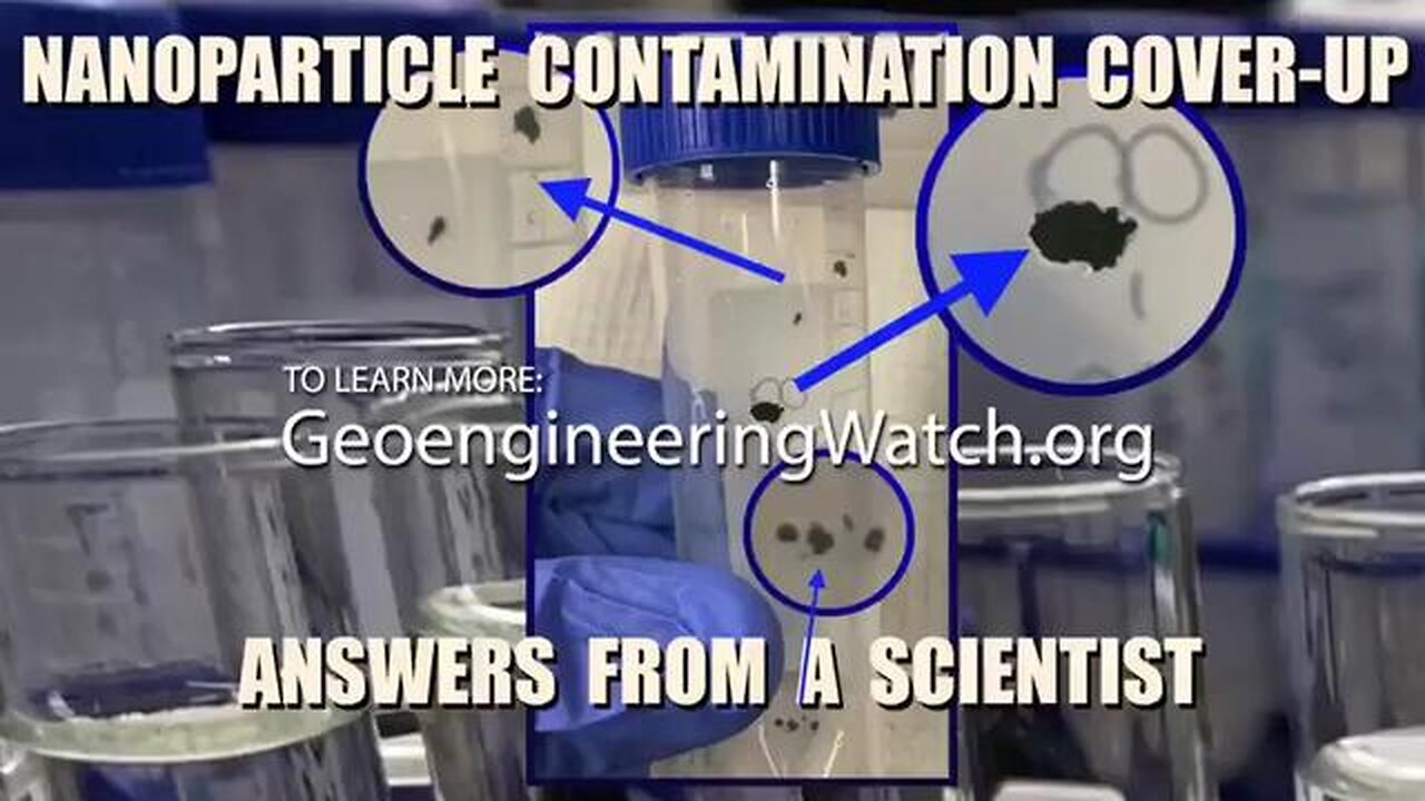 Scientist exposes Nano Contamination Coverup